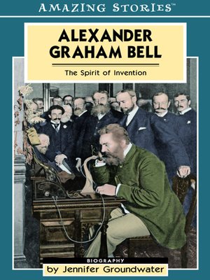 cover image of Alexander Graham Bell